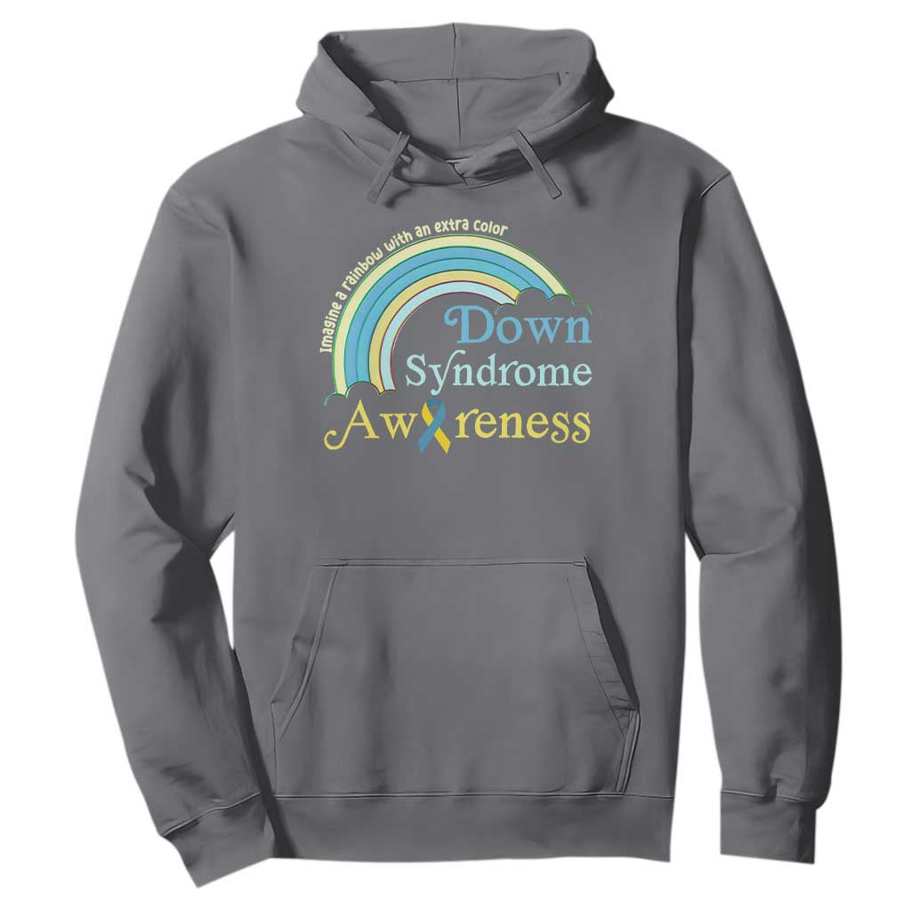 Down Syndrome Support Hoodie Imagine A Rainbow With An Extra Color