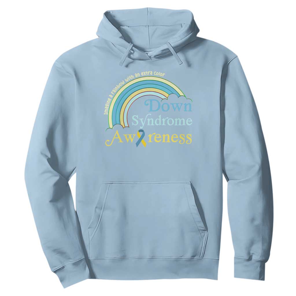 Down Syndrome Support Hoodie Imagine A Rainbow With An Extra Color