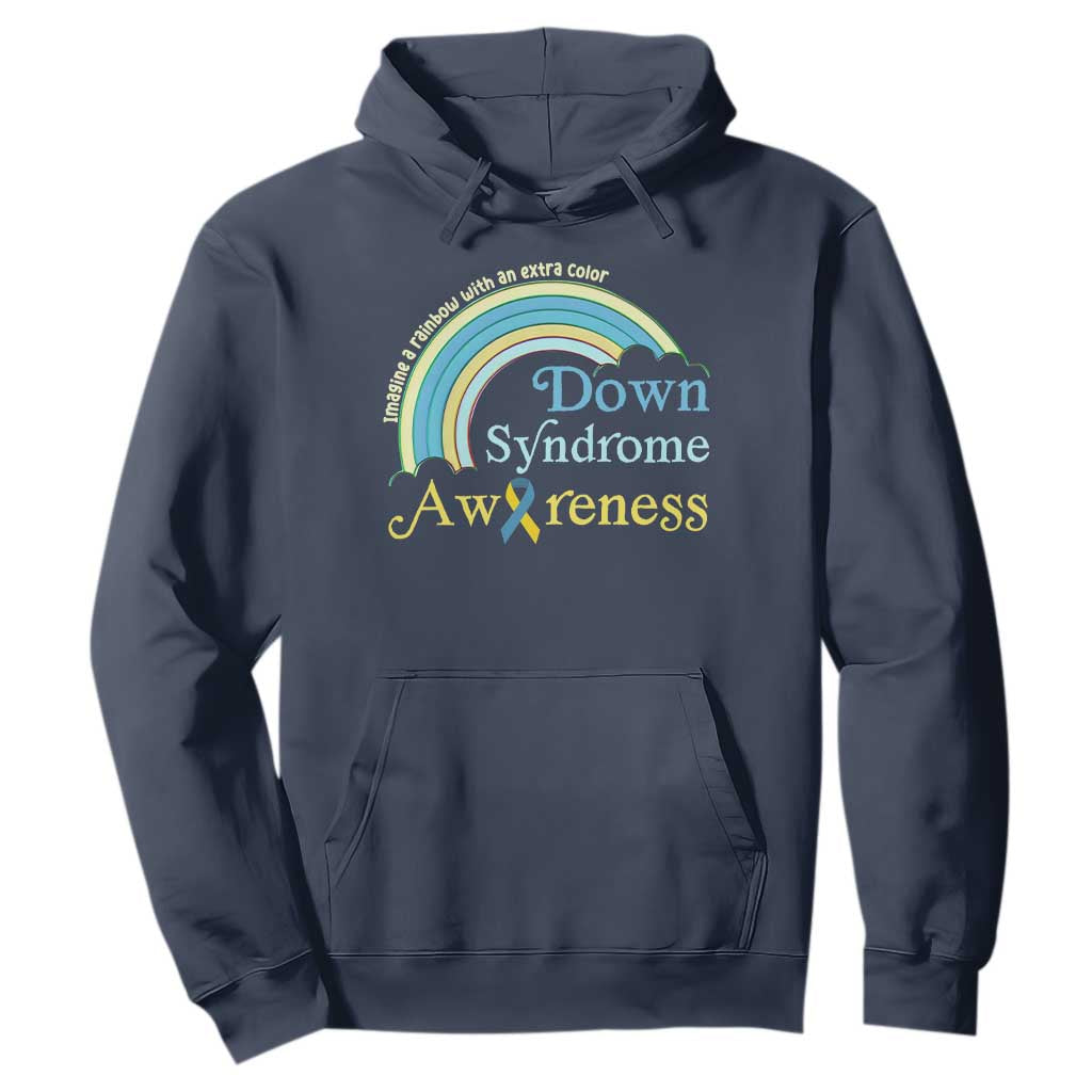 Down Syndrome Support Hoodie Imagine A Rainbow With An Extra Color