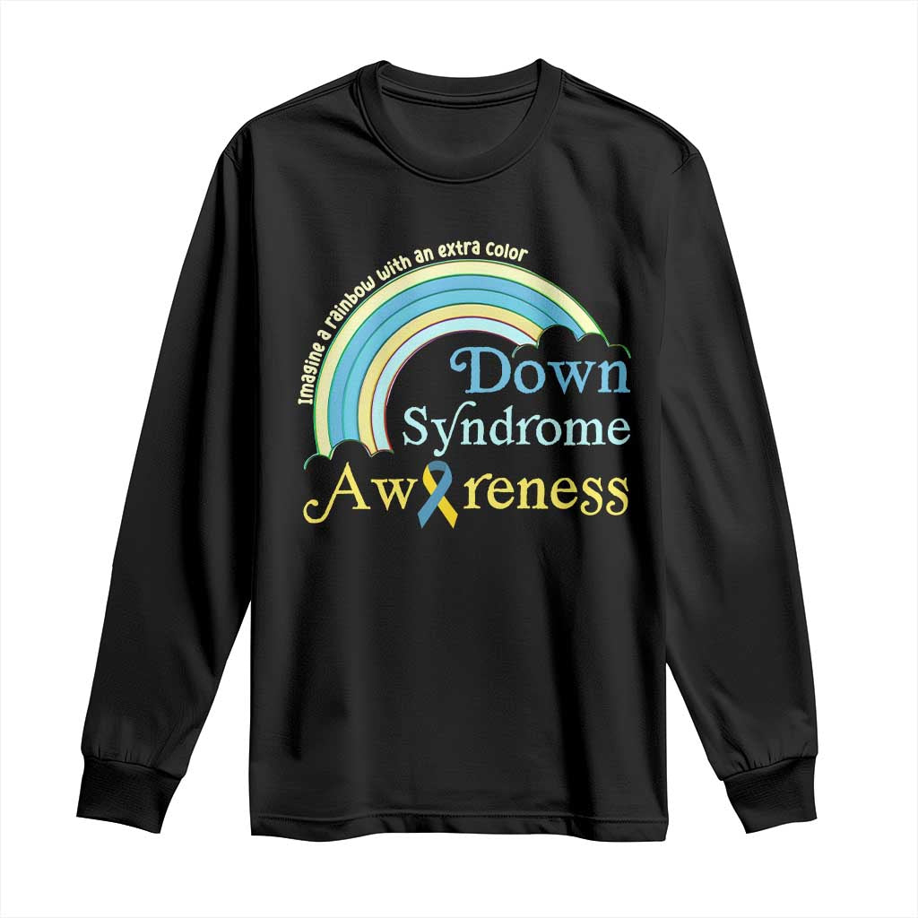 Down Syndrome Support Long Sleeve Shirt Imagine A Rainbow With An Extra Color