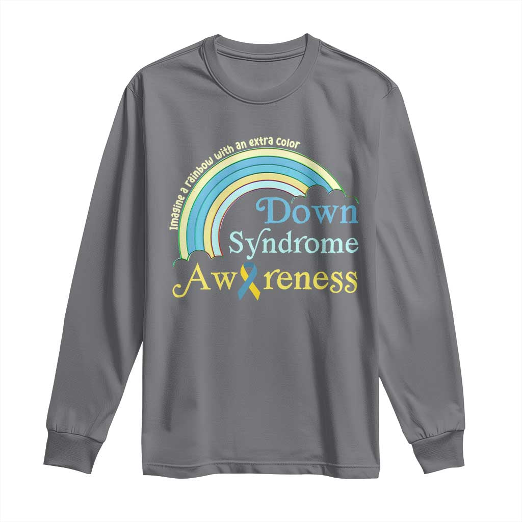 Down Syndrome Support Long Sleeve Shirt Imagine A Rainbow With An Extra Color