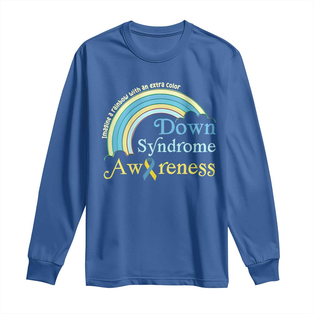Down Syndrome Support Long Sleeve Shirt Imagine A Rainbow With An Extra Color