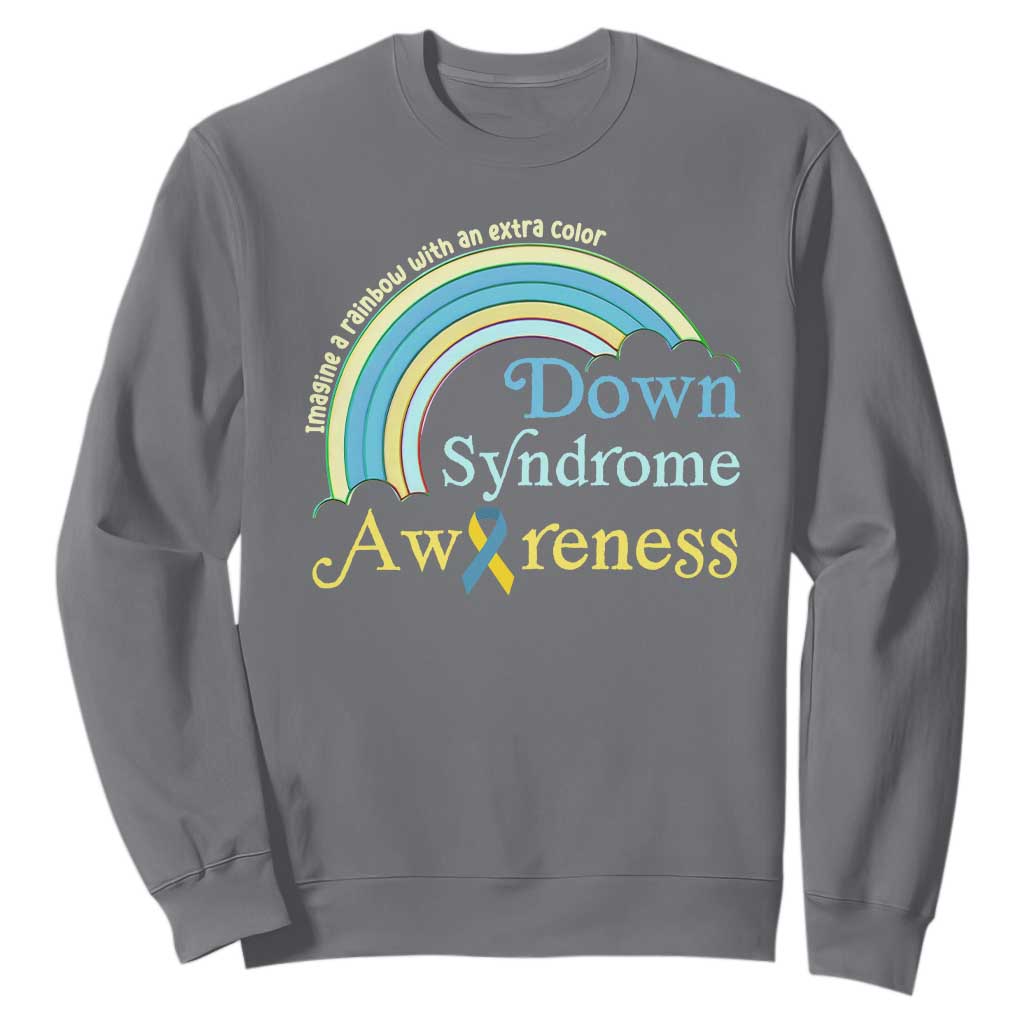 Down Syndrome Support Sweatshirt Imagine A Rainbow With An Extra Color