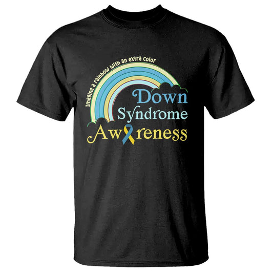 Down Syndrome Support T Shirt Imagine A Rainbow With An Extra Color