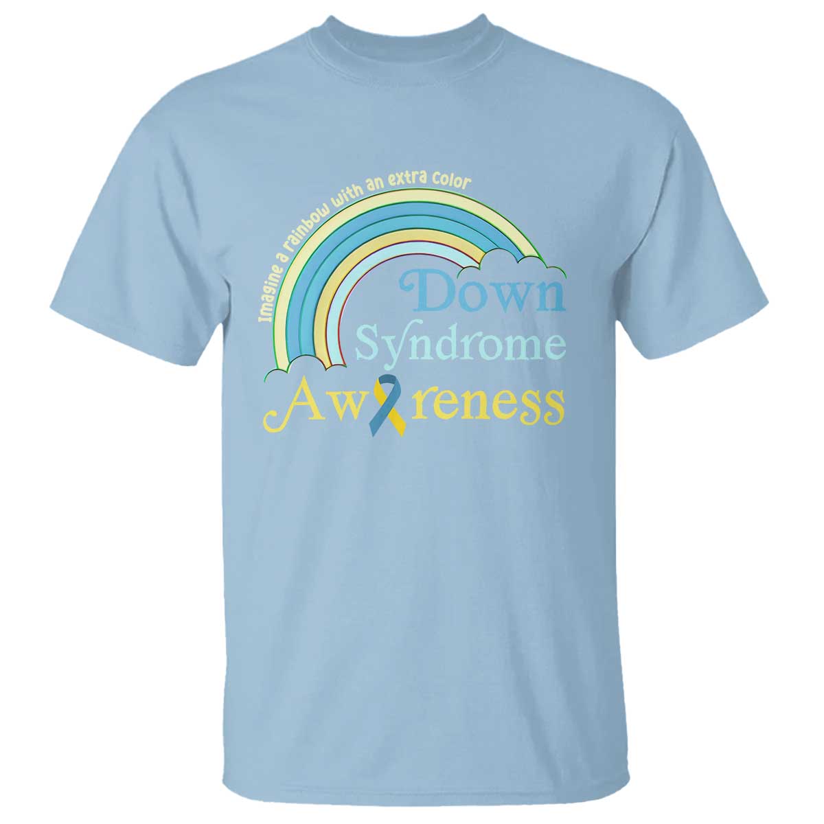Down Syndrome Support T Shirt Imagine A Rainbow With An Extra Color