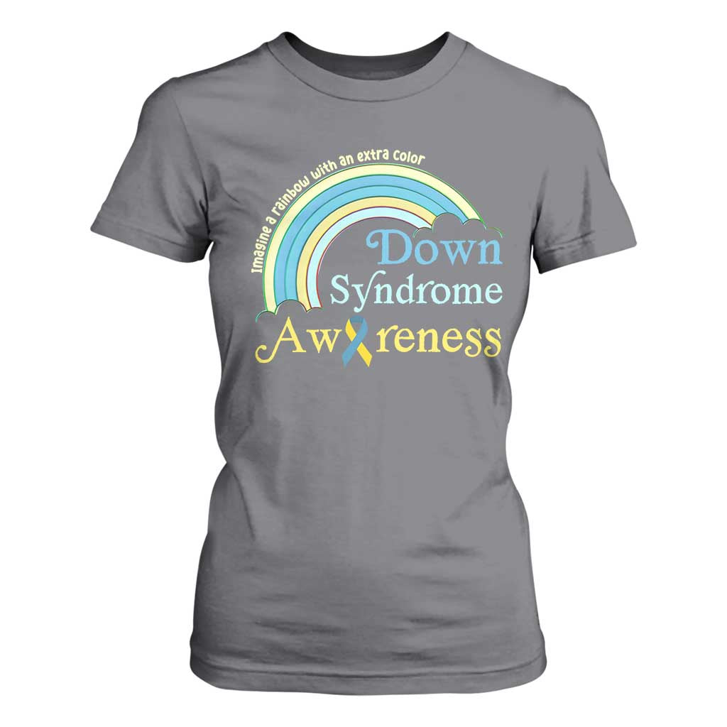 Down Syndrome Support T Shirt For Women Imagine A Rainbow With An Extra Color