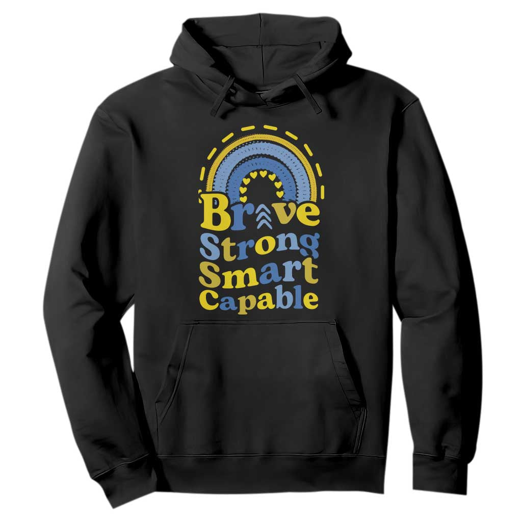 Down Syndrome Support Hoodie Brave Strong Smart Capable Rainbow