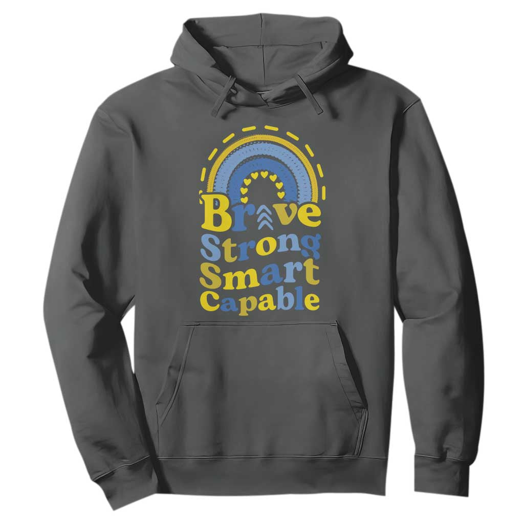 Down Syndrome Support Hoodie Brave Strong Smart Capable Rainbow