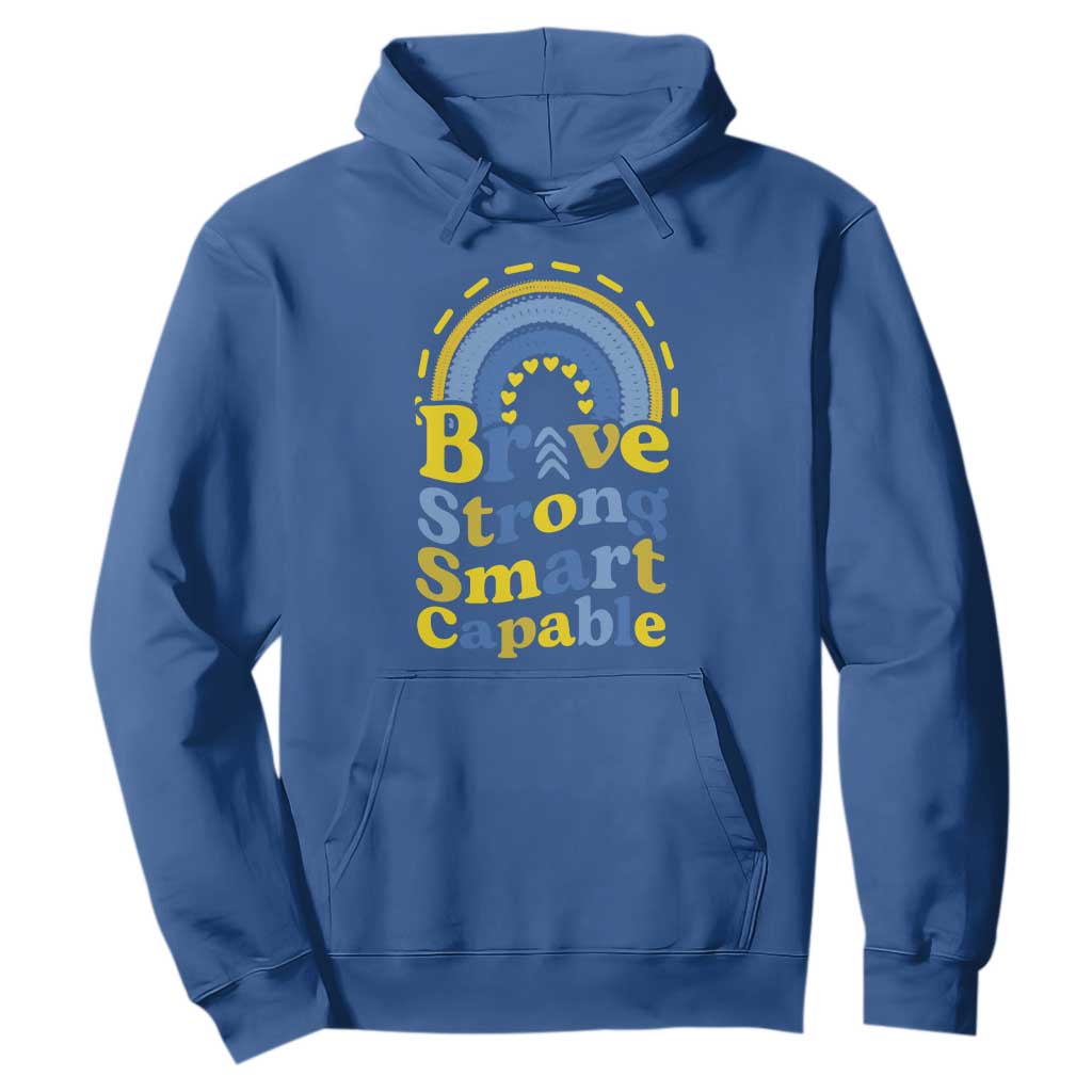 Down Syndrome Support Hoodie Brave Strong Smart Capable Rainbow