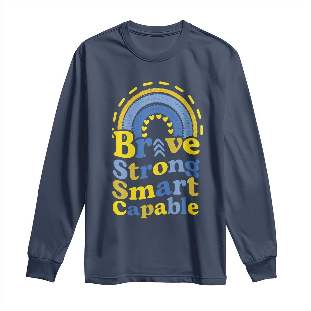 Down Syndrome Support Long Sleeve Shirt Brave Strong Smart Capable Rainbow