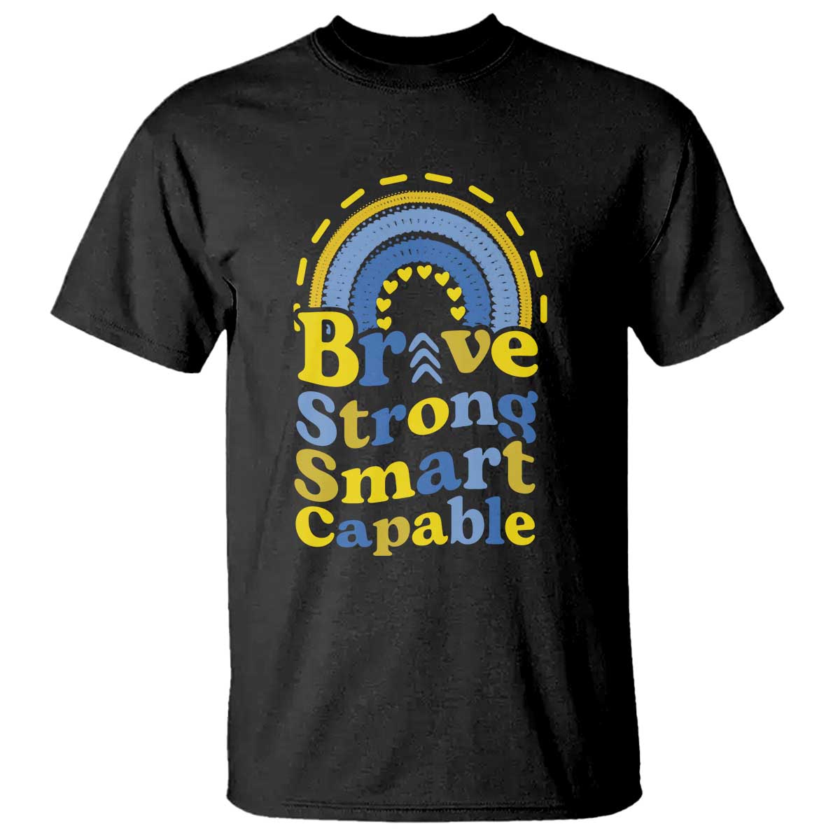 Down Syndrome Support T Shirt Brave Strong Smart Capable Rainbow