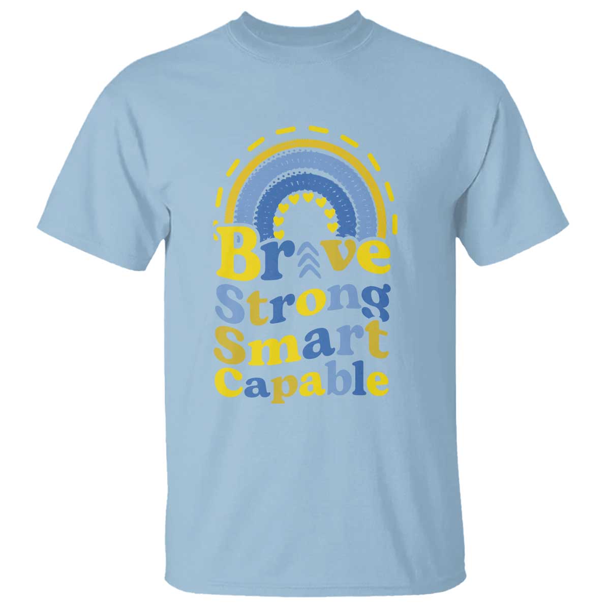 Down Syndrome Support T Shirt Brave Strong Smart Capable Rainbow