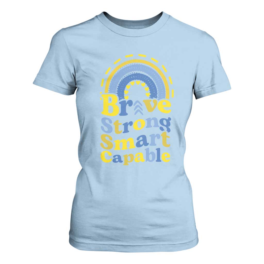 Down Syndrome Support T Shirt For Women Brave Strong Smart Capable Rainbow