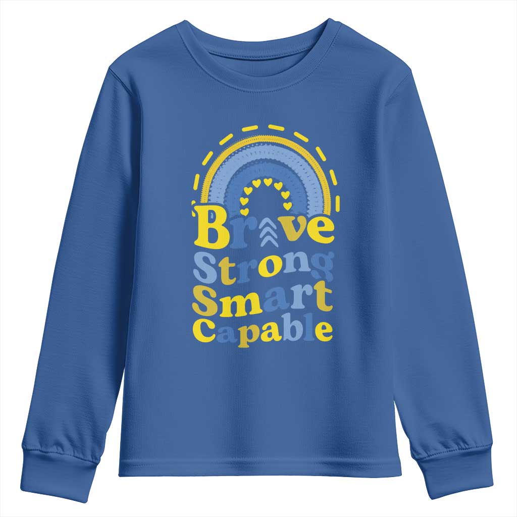 Down Syndrome Support Youth Sweatshirt Brave Strong Smart Capable Rainbow