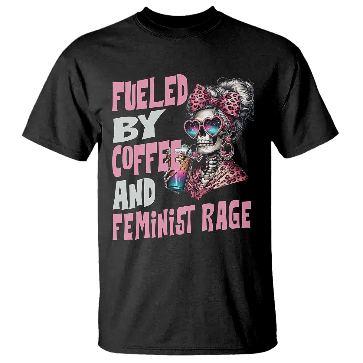 fueled-by-coffee-and-feminist-rage-t-shirt-feminism-coffee-lovers