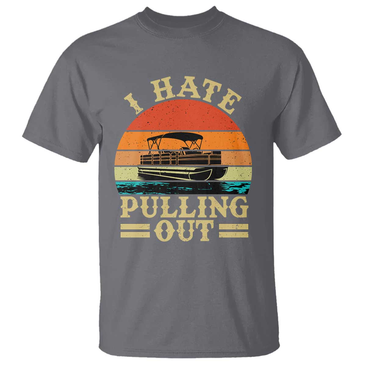 funny-boating-boat-captain-t-shirt-i-hate-pulling-out-vintage-retro