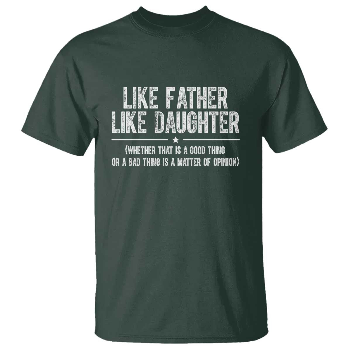 funny-like-father-like-daughter-whether-that-is-a-good-thing-t-shirt-girl-dad-fathers-day