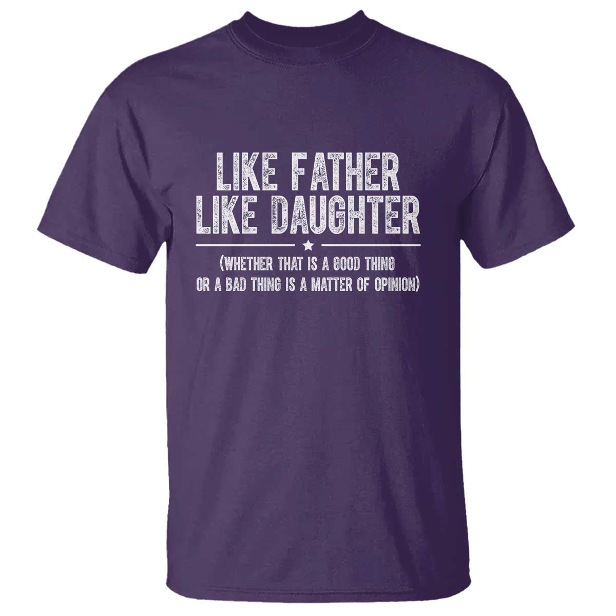 funny-like-father-like-daughter-whether-that-is-a-good-thing-t-shirt-girl-dad-fathers-day