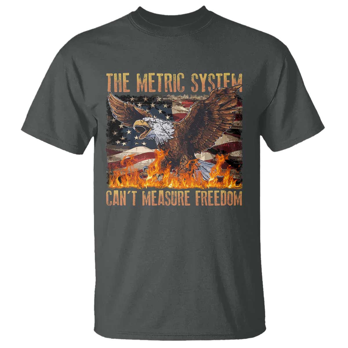 funny-the-metric-system-cant-measure-freedom-t-shirt-4th-of-july-fire-eagle-usa-flag-meme