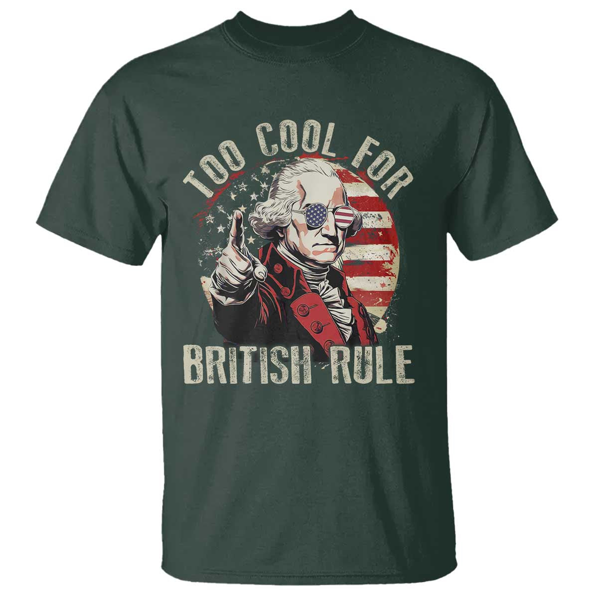 funny-too-cool-for-british-rule-t-shirt-george-washington-usa-american-flag-4th-of-july