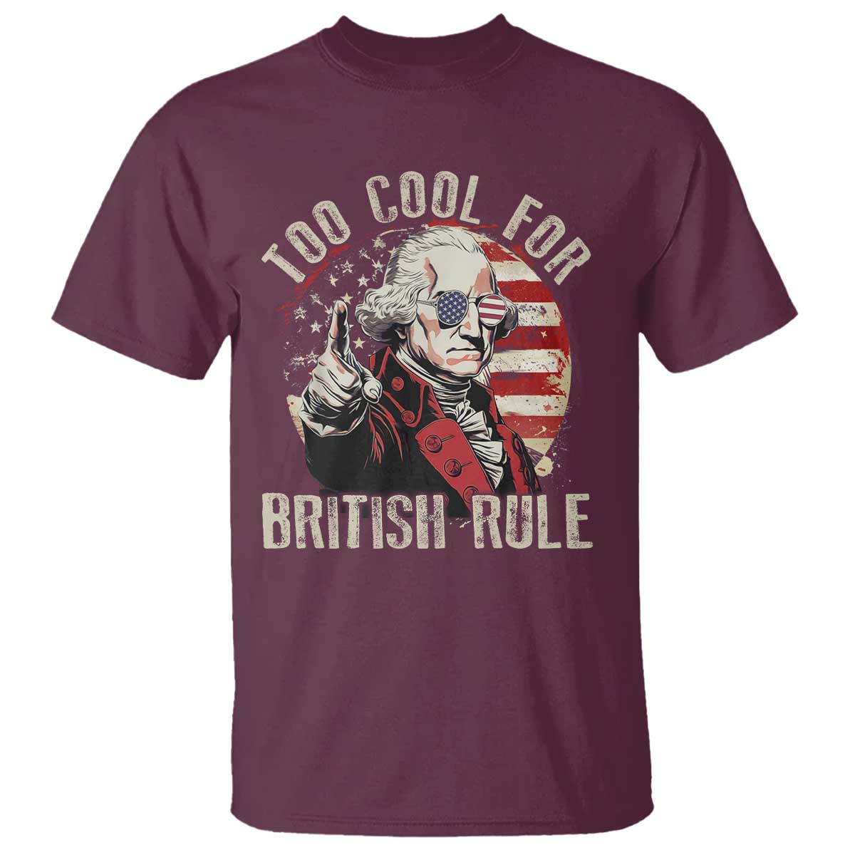 funny-too-cool-for-british-rule-t-shirt-george-washington-usa-american-flag-4th-of-july