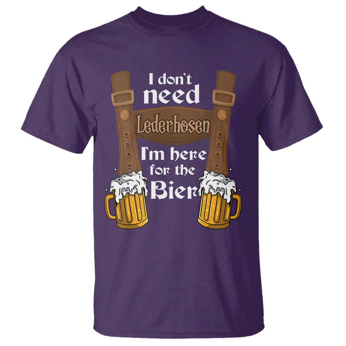 oktoberfest-t-shirt-i-dont-need-lederhosen-im-here-for-the-bier