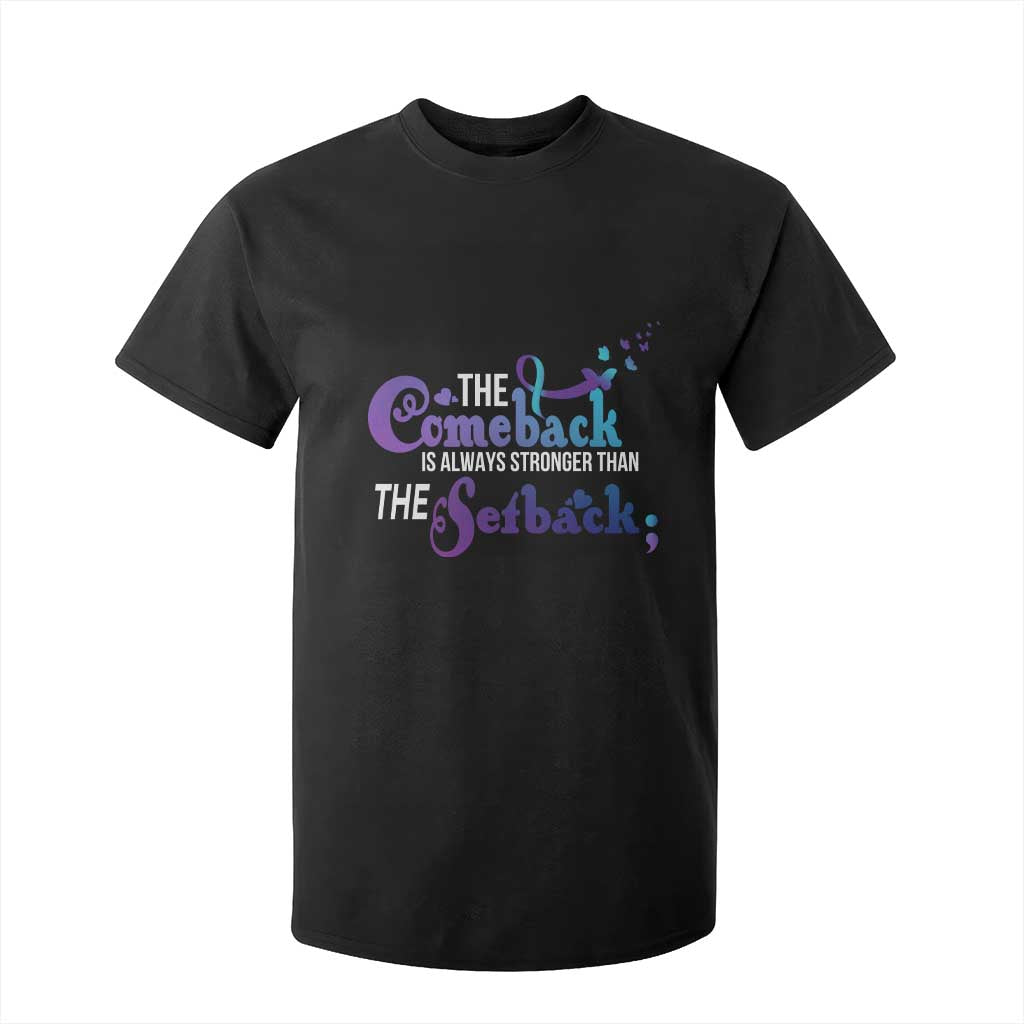 Suicide Prevention Support T Shirt For Kid The Comeback Is Always Stronger Than The Setback Semicolon