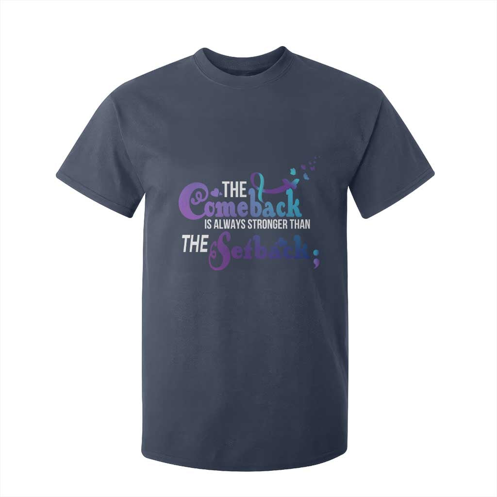 Suicide Prevention Support T Shirt For Kid The Comeback Is Always Stronger Than The Setback Semicolon