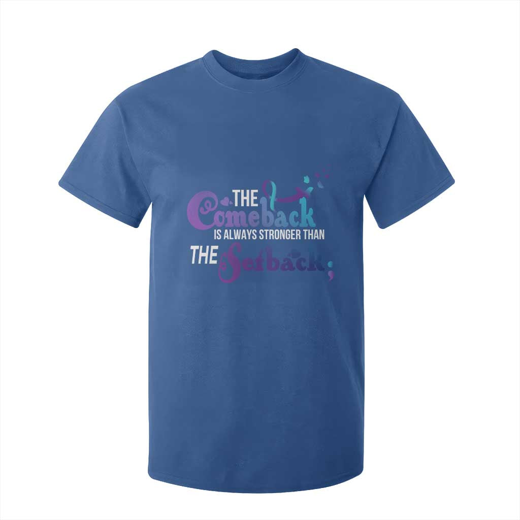 Suicide Prevention Support T Shirt For Kid The Comeback Is Always Stronger Than The Setback Semicolon