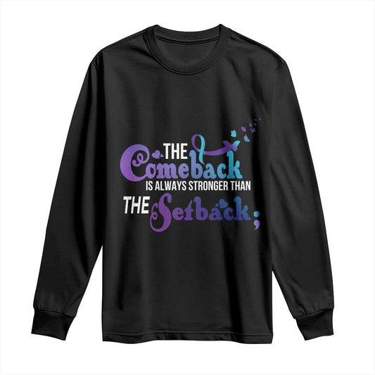 Suicide Prevention Support Long Sleeve Shirt The Comeback Is Always Stronger Than The Setback Semicolon