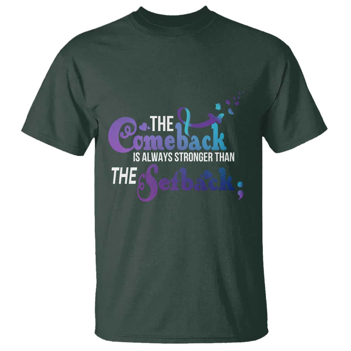 Suicide Prevention Support T Shirt The Comeback Is Always Stronger Than The Setback Semicolon