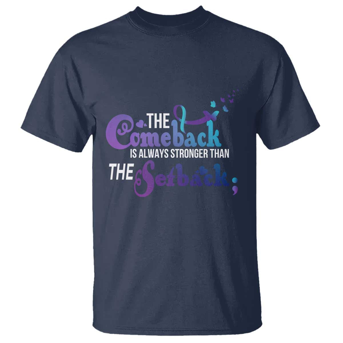 suicide-prevention-awareness-t-shirt-the-comeback-is-always-stronger-than-the-setback-semicolon