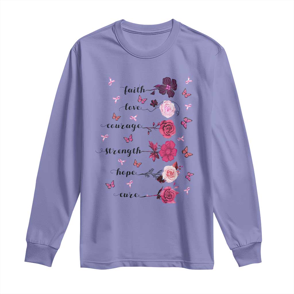 Breast Cancer Support Long Sleeve Shirt Faith Love Courage Strength Hope Cure Pink Flower Roses Butterfly