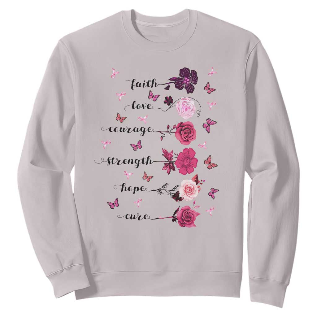 Breast Cancer Support Sweatshirt Faith Love Courage Strength Hope Cure Pink Flower Roses Butterfly