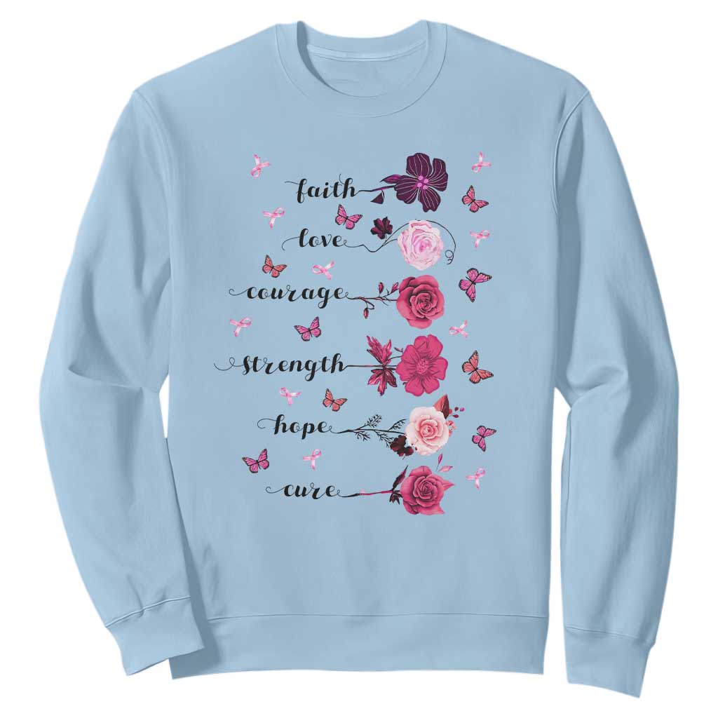 Breast Cancer Support Sweatshirt Faith Love Courage Strength Hope Cure Pink Flower Roses Butterfly