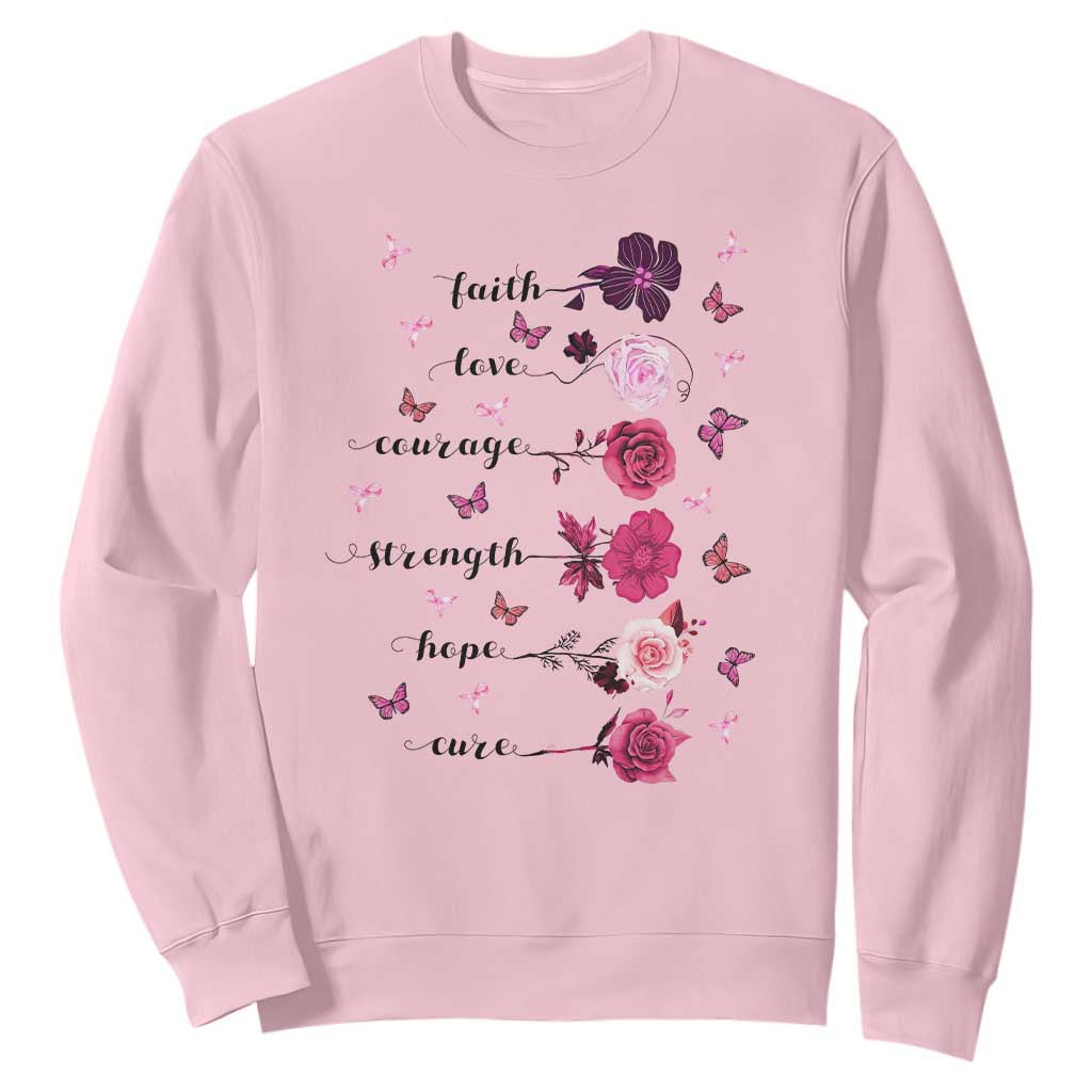 Breast Cancer Support Sweatshirt Faith Love Courage Strength Hope Cure Pink Flower Roses Butterfly