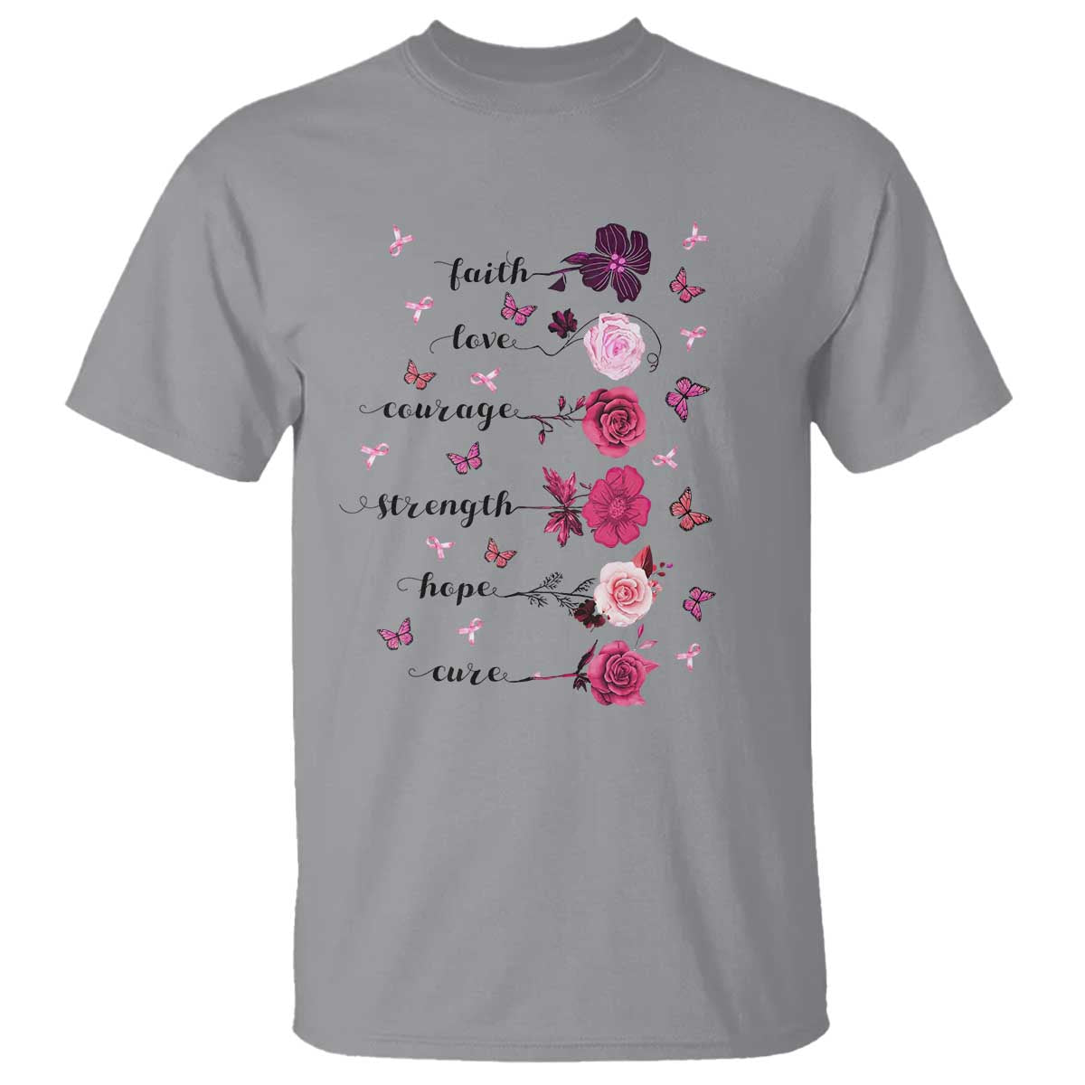 Breast Cancer Support T Shirt Faith Love Courage Strength Hope Cure Pink Flower Roses Butterfly