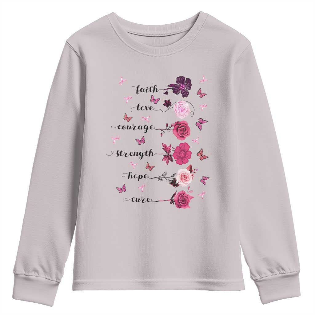 Breast Cancer Support Youth Sweatshirt Faith Love Courage Strength Hope Cure Pink Flower Roses Butterfly