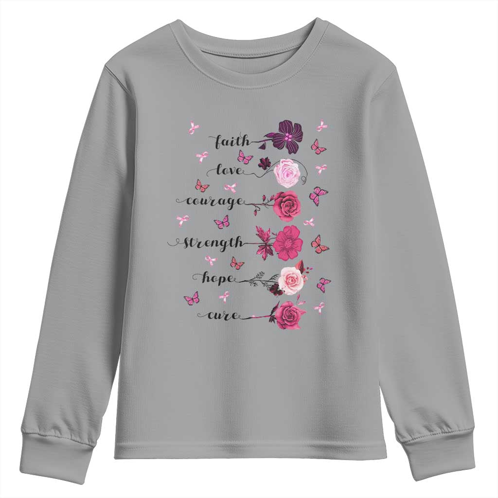 Breast Cancer Support Youth Sweatshirt Faith Love Courage Strength Hope Cure Pink Flower Roses Butterfly