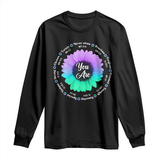 Suicide Prevention Support Long Sleeve Shirt You Are Never Alone Enough Amazing Special Strong Lovely Sunflower