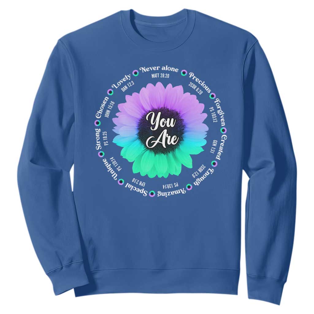 Suicide Prevention Support Sweatshirt You Are Never Alone Enough Amazing Special Strong Lovely Sunflower