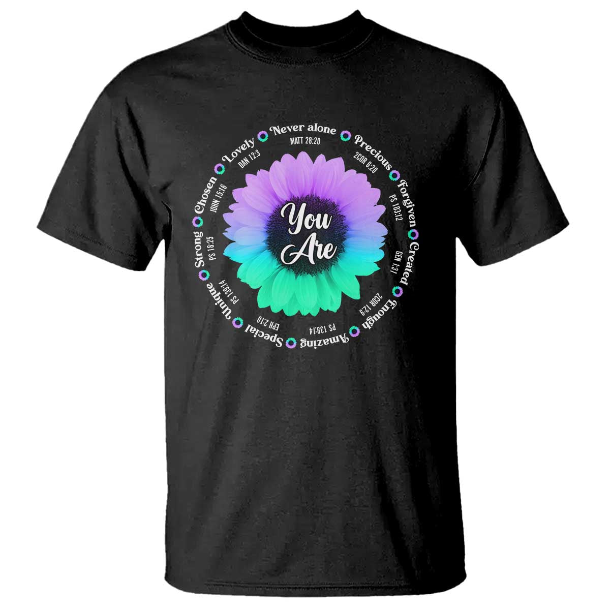 Suicide Prevention Support T Shirt You Are Never Alone Enough Amazing Special Strong Lovely Sunflower