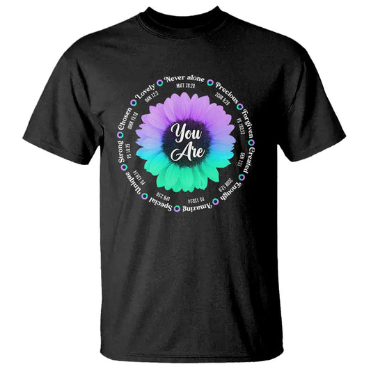 Suicide Prevention Support T Shirt You Are Never Alone Enough Amazing Special Strong Lovely Sunflower