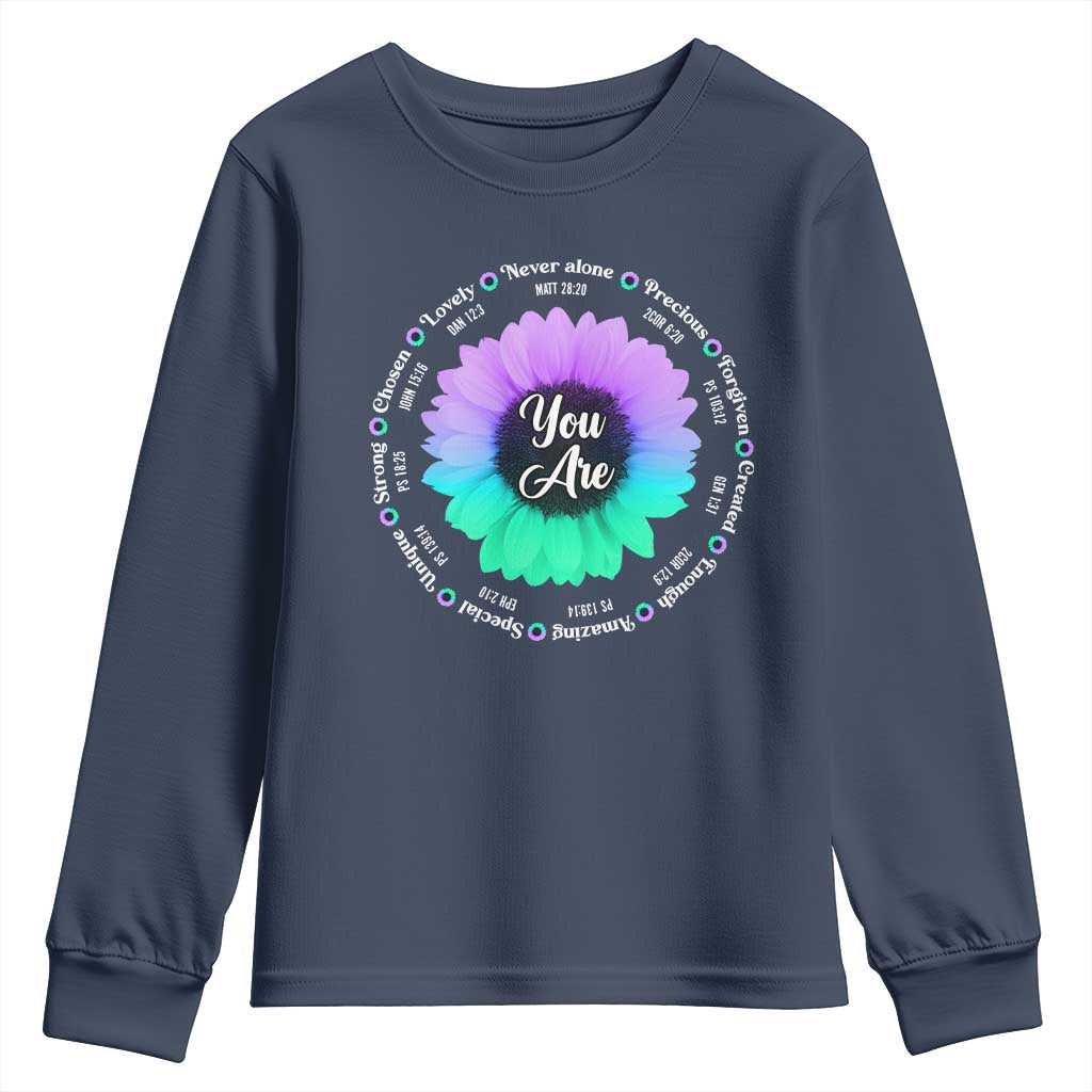 Suicide Prevention Support Youth Sweatshirt You Are Never Alone Enough Amazing Special Strong Lovely Sunflower