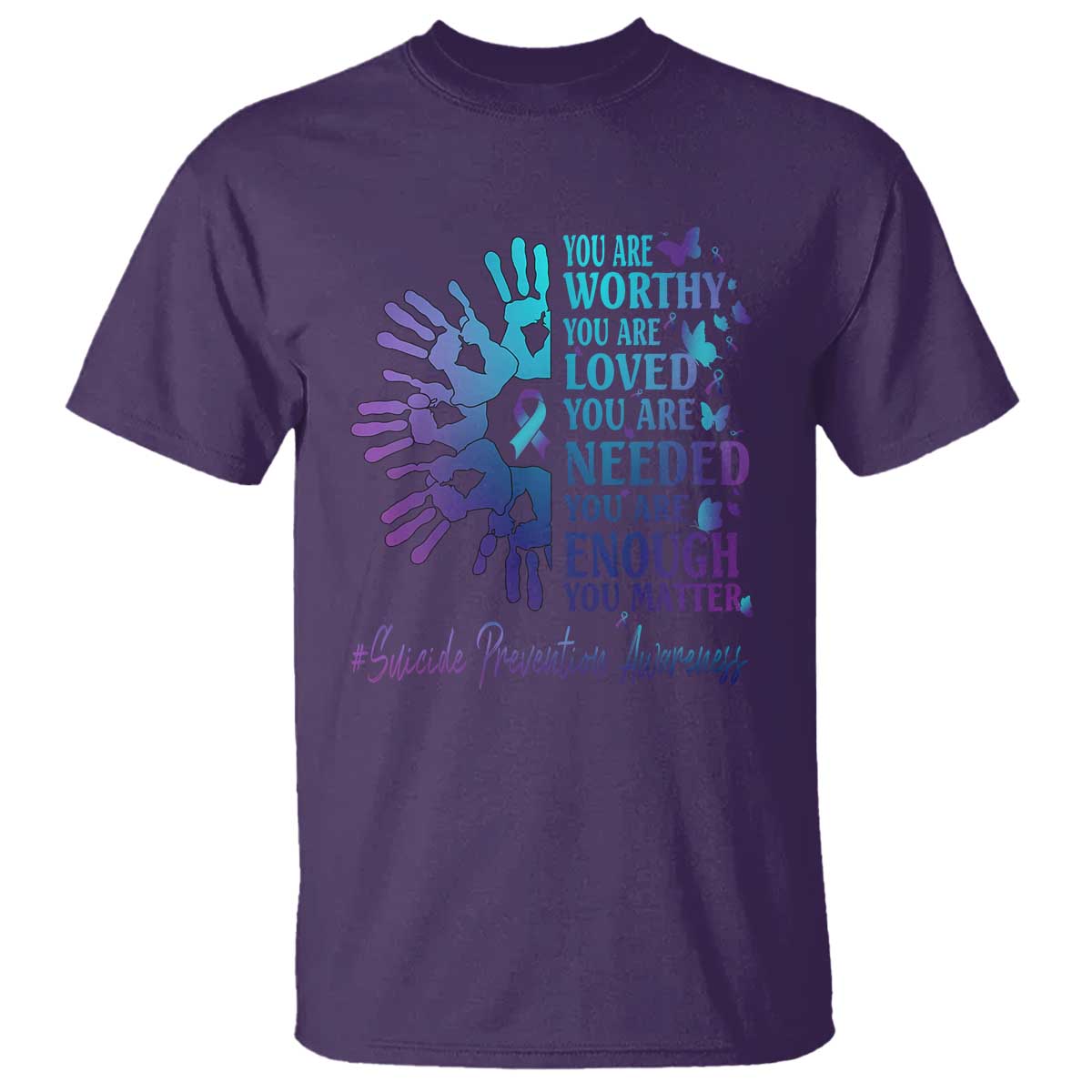 Suicide Prevention Support T Shirt You Are Worthy You Are Loved You Are Needed You Are Enough Hand Butterfly