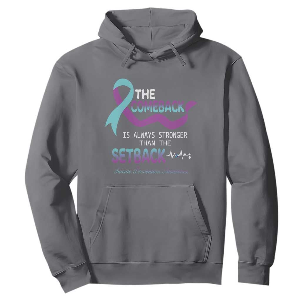 Suicide Prevention Support Hoodie The Comeback Is Always Stronger Than The Setback Heartbeat