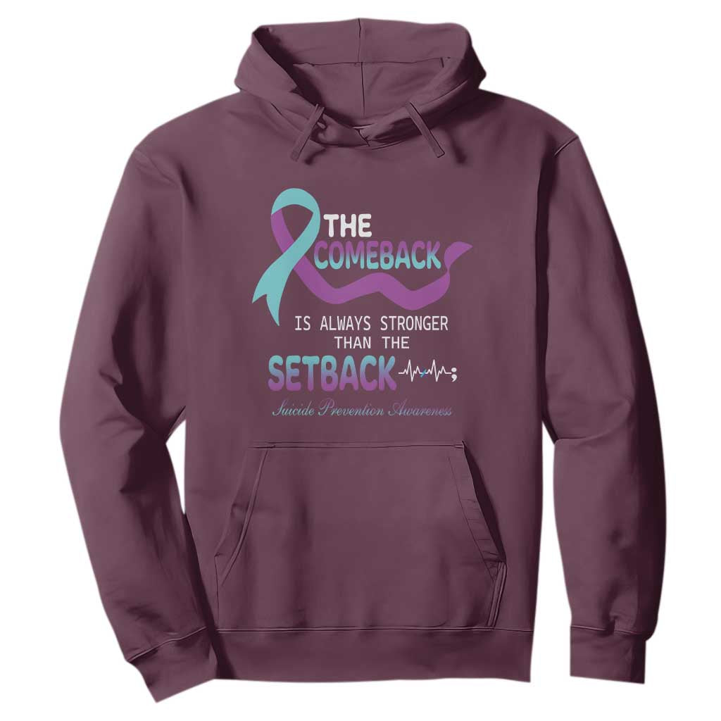 Suicide Prevention Support Hoodie The Comeback Is Always Stronger Than The Setback Heartbeat