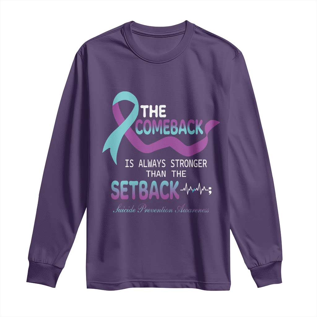 Suicide Prevention Support Long Sleeve Shirt The Comeback Is Always Stronger Than The Setback Heartbeat