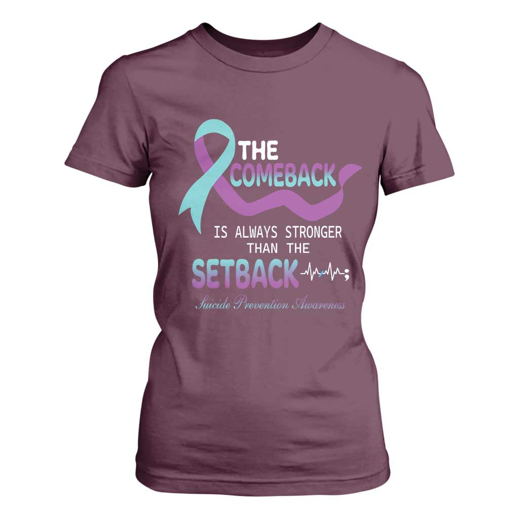 Suicide Prevention Support T Shirt For Women The Comeback Is Always Stronger Than The Setback Heartbeat