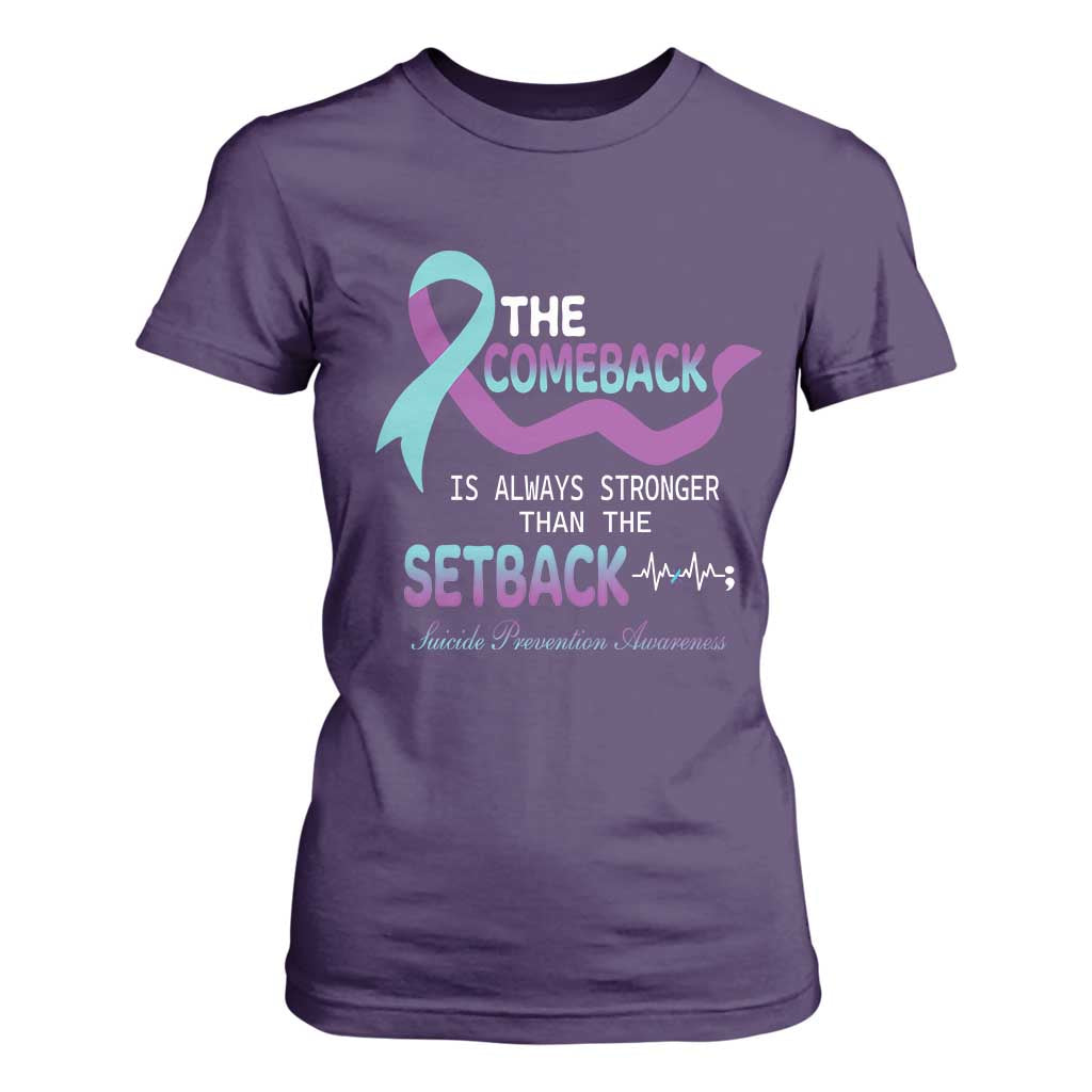 Suicide Prevention Support T Shirt For Women The Comeback Is Always Stronger Than The Setback Heartbeat
